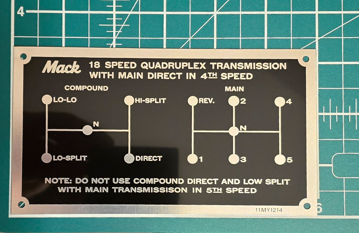 Mack Quadruplex 18 Speed Direct 4th Transmission Shift Pattern Plate 11MY1214